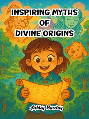 cover image of Inspiring Myths of Divine Origins